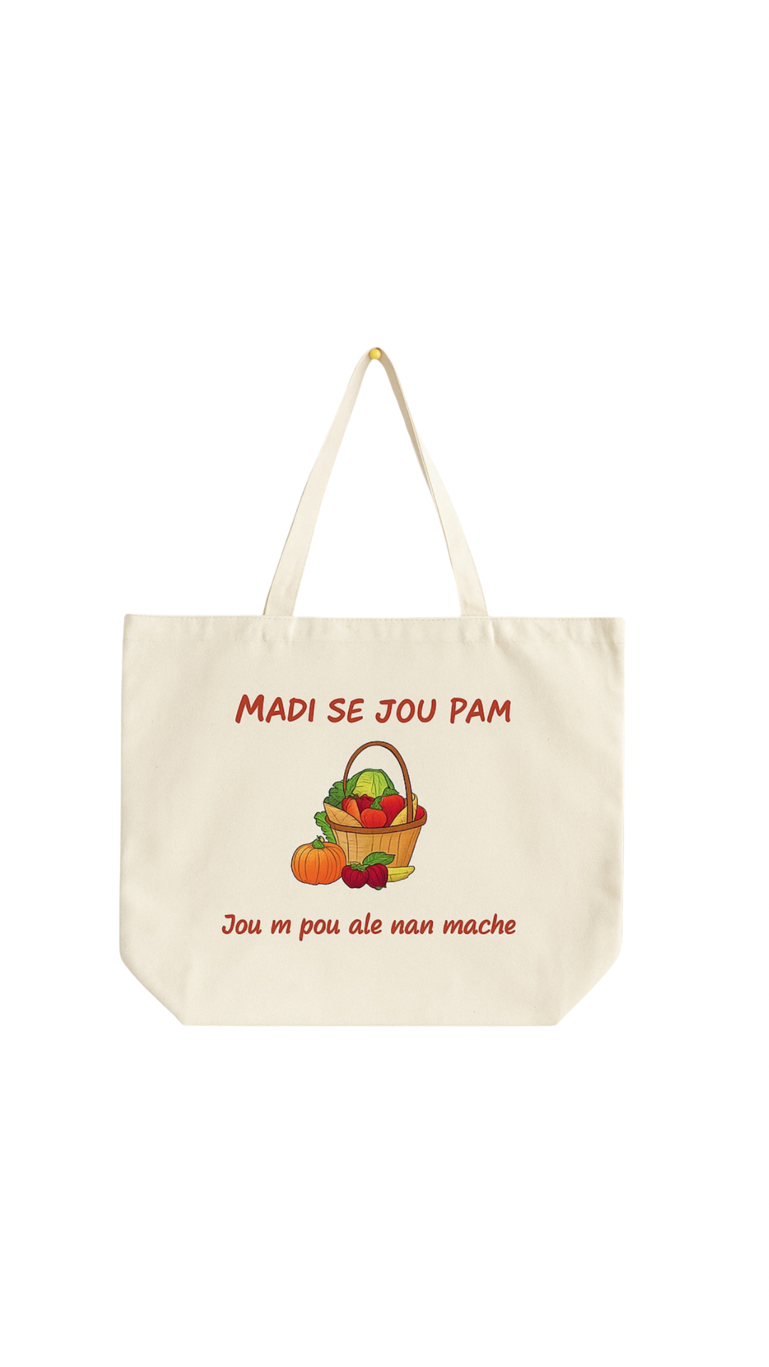MADI SE JOU PA M JOU POU M ALE NAN MACHE TOTE BAG